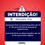 Confira as interdições programadas para quinta-feira (19)