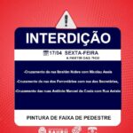Confira as interdições programadas para esta sexta-feira (17)