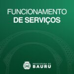 Prefeitura de Bauru informa sobre o funcionamento de serviços em função do jogo da Seleção Brasileira nesta segunda-feira (29)