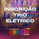 Encontro da Diversidade: Secretaria de Cultura abre credenciamento para Trios Elétricos