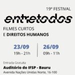 19ª Edição do Festival Entretodos com curtas-metragens chega ao IFSP Campus Bauru
