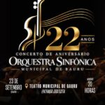 Concerto de 22 anos da Orquestra Sinfônica Municipal de Bauru será nesta quarta-feira