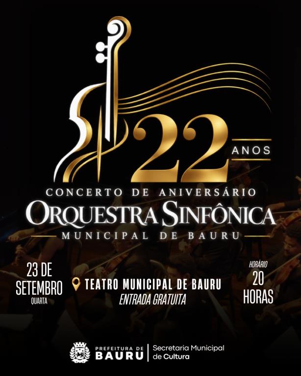Concerto de 22 anos da Orquestra Sinfônica Municipal de Bauru será nesta quarta-feira